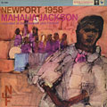 Newport 1958, Mahalia Jackson