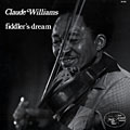 Fiddler's dream, Claude Williams