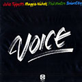Voice, Julie Tippetts