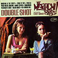 Double shot: The Mariachi brass!, Chet Baker