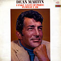 I take a lot of pride in what I am, Dean Martin