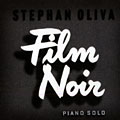 Film noir, Stephan Oliva