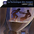 La Tectonique des Nuages, Laurent Cugny