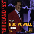 Birdland '53 Vol. 1, Bud Powell