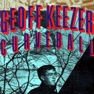 curveball,Geoff Keezer