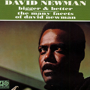 Bigger & better,David Newman