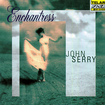 Enchantress,John Serry
