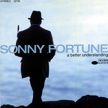 a better understanding,Sonny Fortune