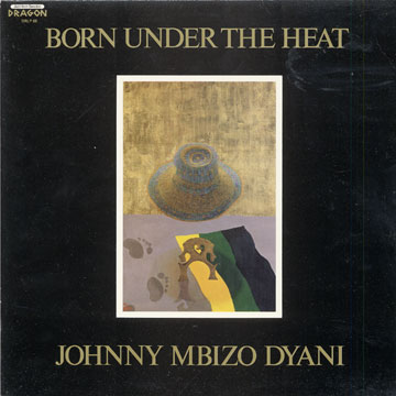 Born under the heat,Johnny Dyani