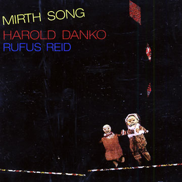mirth song,Harold Danko , Rufus Reid