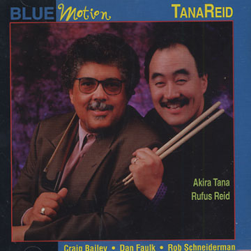 blue motion,Rufus Reid , Akira Tana