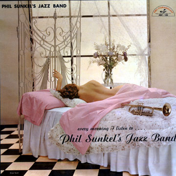 Phil Sunkel's Jazz Band,Phil Sunkel