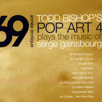 69 Annee Erotique: Music of Serge Gainsbourg ,Todd Bishop