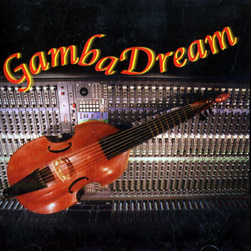 Gamba Dream,Jay Elfenbein