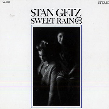 Sweet Rain,Stan Getz