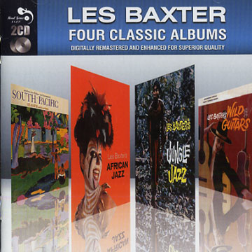 Les Baxter: Four classic albums,Les Baxter