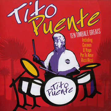 Ten timbale greats,Tito Puente