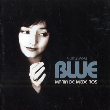 A little more blue,Maria De Medeiros