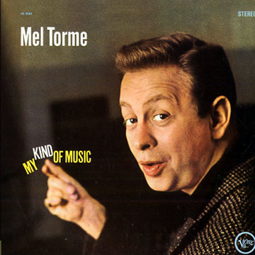 My kind of music,Mel Torme