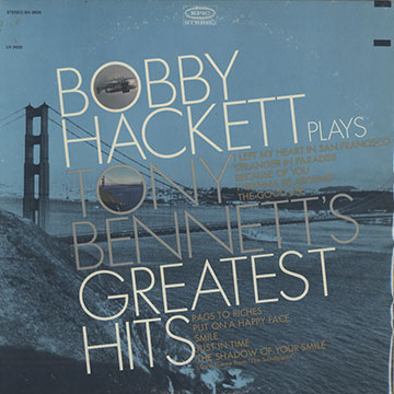 Plays Tony Bennett's greatest hits,Bobby Hackett