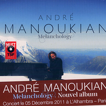 Melanchology,Andr Manoukian
