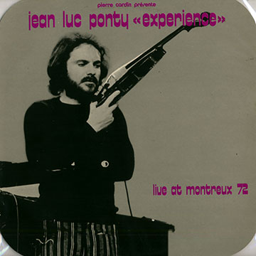 Experience live at Montreux 72,Jean Luc Ponty