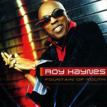 Fountain of youth,Roy Haynes
