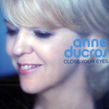 close your eyes,Anne Ducros