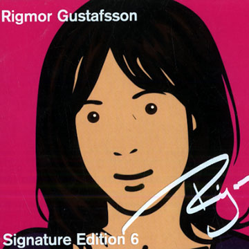 Signature edition 6,Rigmor Gustafsson