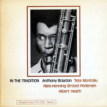 In the tradition,Anthony Braxton