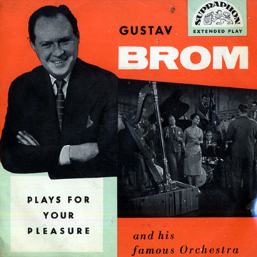 Gustav Brom and his famous Orchestra,Gustav Brom