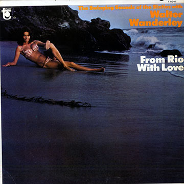 From Rio with Love,Walter Wanderley