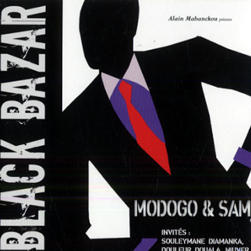 Black bazar,Modogo Abarambwa , Sam Tshintu