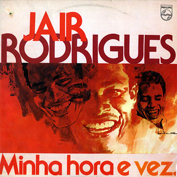 Minha hora e vez,Jair Rodrigues