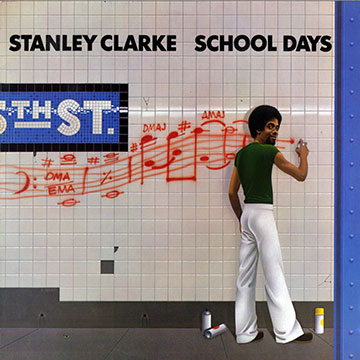 School days,Stanley Clarke