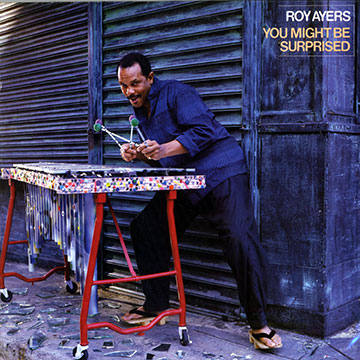 You might be surprised,Roy Ayers