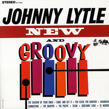 New and groovy,Johnny Lytle