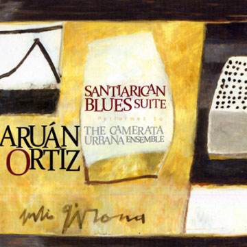 Santiarican Blues Suite,Aruan Ortiz