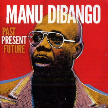 Past present future,Manu Dibango