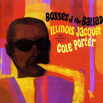 Bosses of the Ballad,Illinois Jacquet