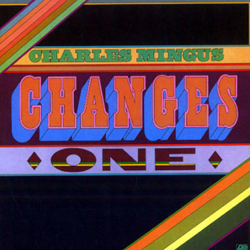 Changes One,Charles Mingus