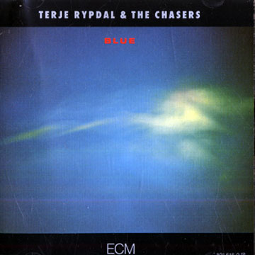 Blue,Terje Rypdal ,  The Chasers