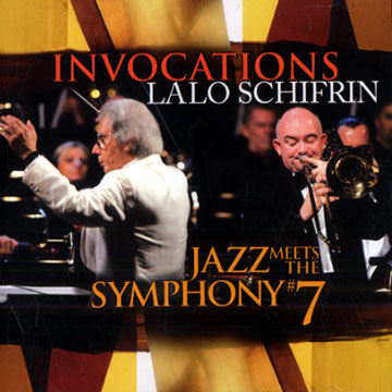 Invocations: Jazz meets the Symphony 7,Lalo Schifrin