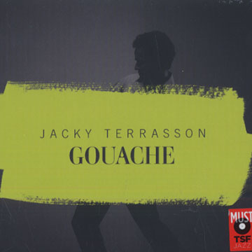 Gouache,Jackie Terrasson
