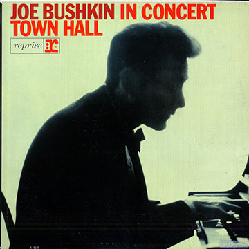Joe Bushkin in concert, Town Hall,Joe Bushkin