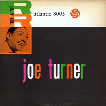 Rock & roll,Joe Turner