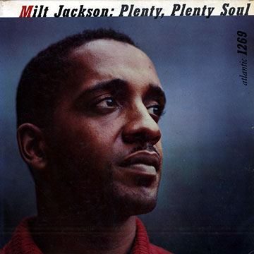 Plenty, Plenty Soul,Milt Jackson