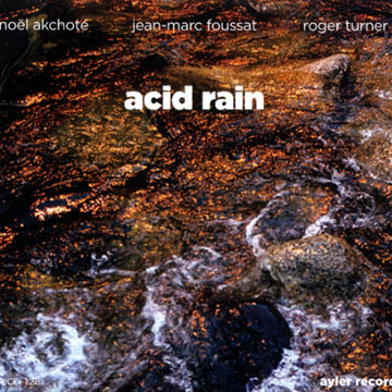 acid rain,Nol Akchot , Jean-Marc Foussat , Roger Turner