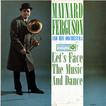 Let's face the music and dance,Maynard Ferguson