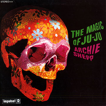 The Magic of Ju-Ju,Archie Shepp